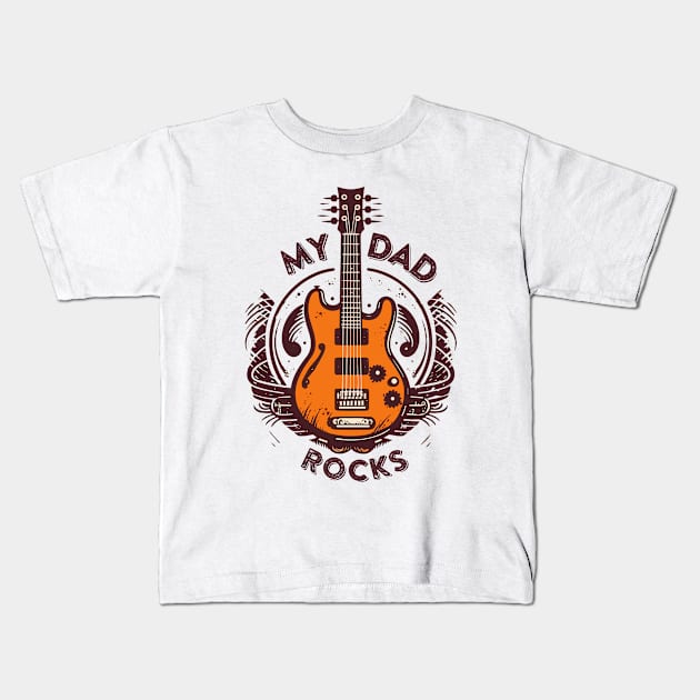 my dad rocks! Kids T-Shirt by adigitaldreamer